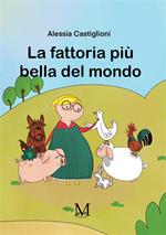 La fattoria più bella del mondo