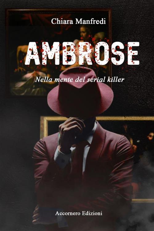 Ambrose. Nella mente del serial killer - Chiara Manfredi - ebook
