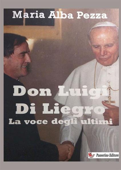 Don Luigi Di Liegro. La voce degli ultimi - Maria Alba Pezza - copertina