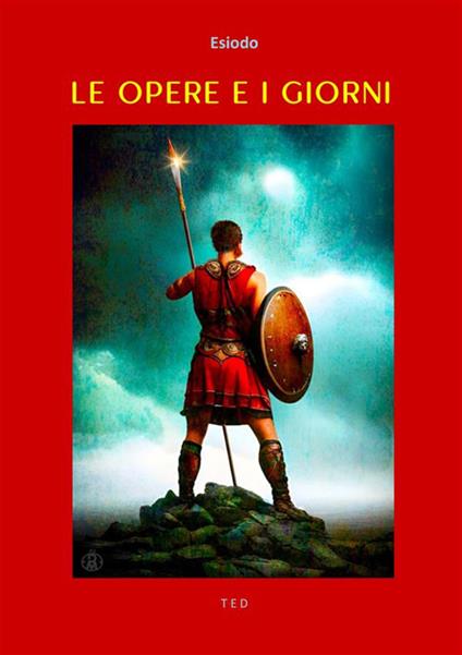 Le opere e i giorni - Esiodo,Ettore Romagnoli - ebook
