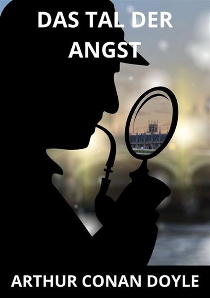 Das Tal der Angst - Arthur Conan Doyle - copertina