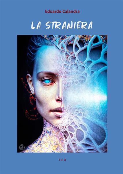 La straniera. Novelle e teatro - Edoardo Calandra - ebook