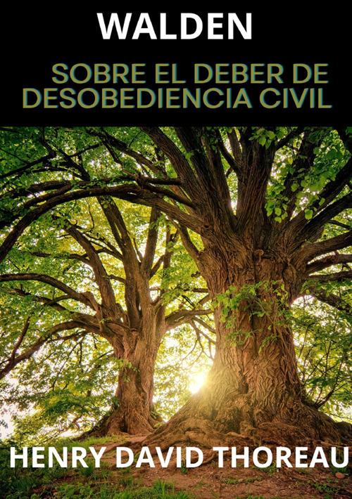 Walden. Sobre el deber de desobediencia civil - Henry David Thoreau - copertina