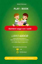 Bambini saggi con i soldi
