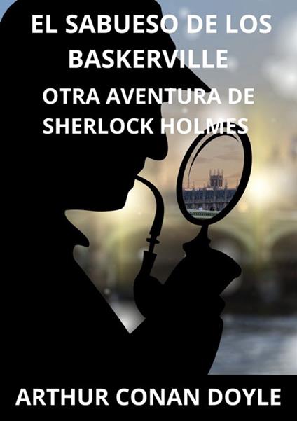 El sabueso de los Baskerville. Otra aventura de Sherlock Holmes - Arthur Conan Doyle - copertina