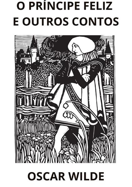 O príncipe feliz e outros contos - Oscar Wilde - copertina