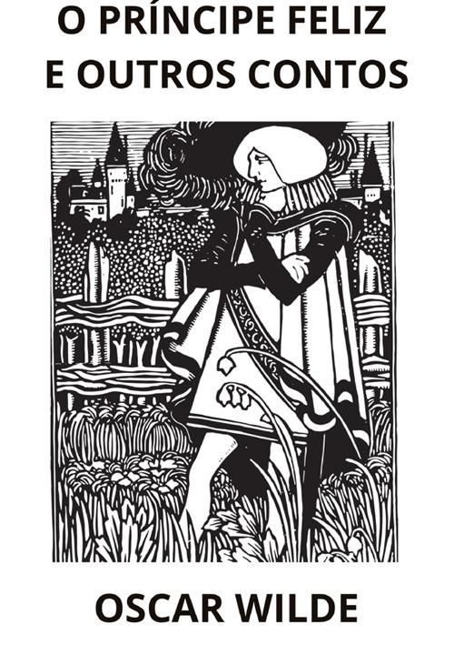 O príncipe feliz e outros contos - Oscar Wilde - copertina