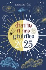 Diario. Il mio giubileo 2025