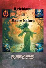 Il richiamo di Madre Natura