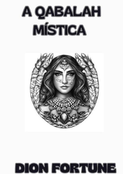 A qabalah mística - Dion Fortune - copertina