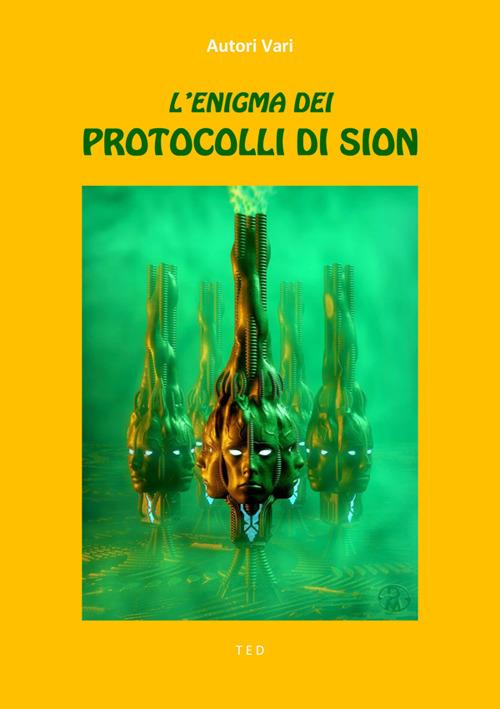 L' enigma dei Protocolli di Sion - Autori vari - ebook