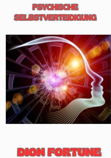 Psychische Selbstverteidigung - Dion Fortune - copertina