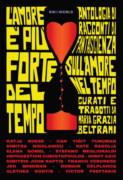 L' amore è più forte del tempo. Antologia di racconti di fantascienza sull'amore nel tempo scelti da Maria Grazia Beltrami - Maria Grazia Beltrami - ebook