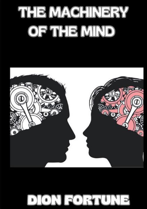 The machinery of the mind - Dion Fortune - copertina