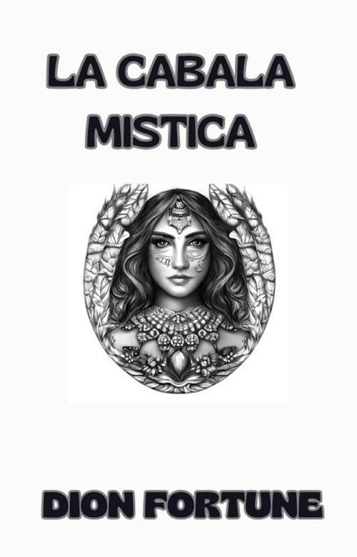 La cabala mistica - Violet M. Firth - ebook