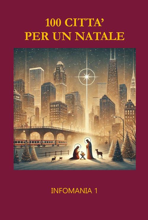 100 città per un Natale. 100 nuovi autori - Nazzareno Luigi Todarello - ebook