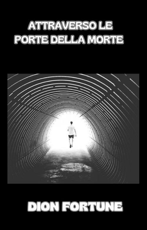 Attraverso le porte della morte - Violet M. Firth - ebook