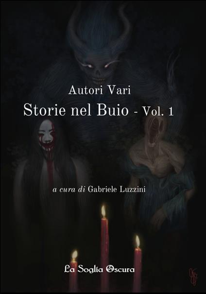 Storie nel buio. Vol. 1 - Gabriele Luzzini - ebook