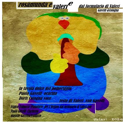 Rosamunda e Valerì e...