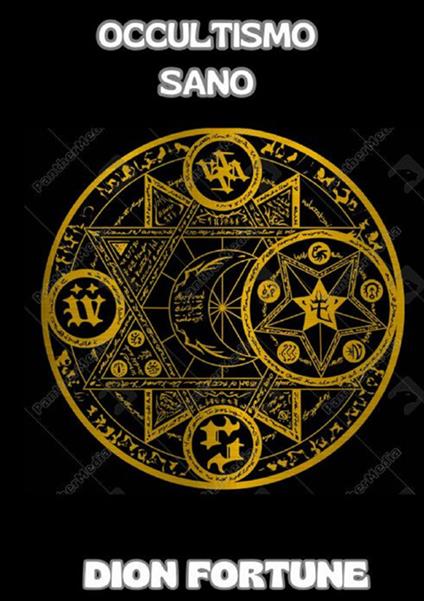 Occultismo sano - Dion Fortune - copertina