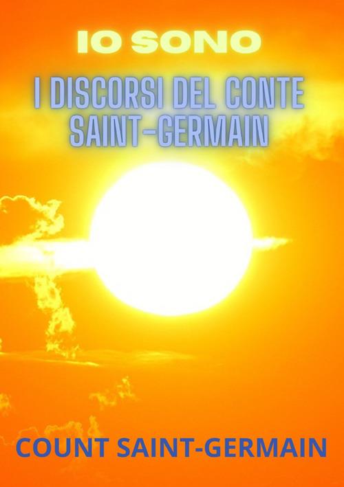 Io sono. I discorsi del conte Saint-Germain - (conte di) Saint-Germain - copertina