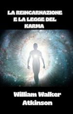La reincarnazione e la legge del karma