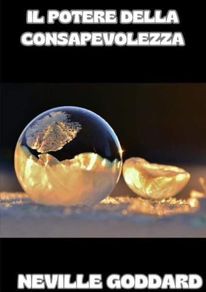 Il potere della consapevolezza - Neville Goddard - copertina