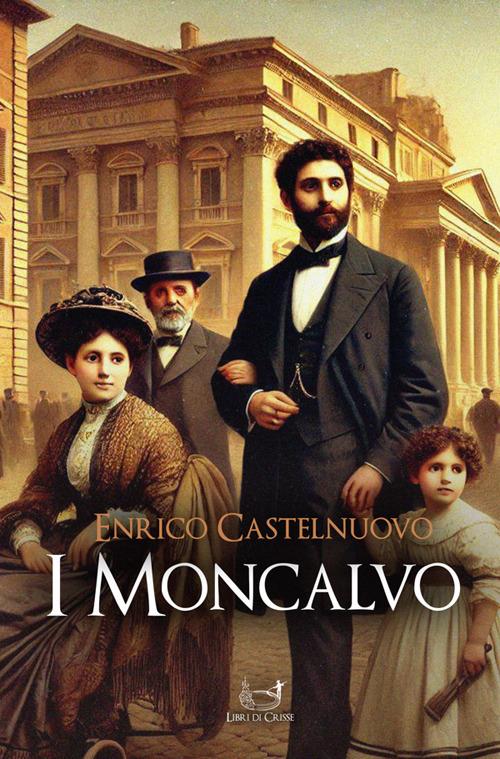 I Moncalvo - Enrico Castelnuovo - ebook