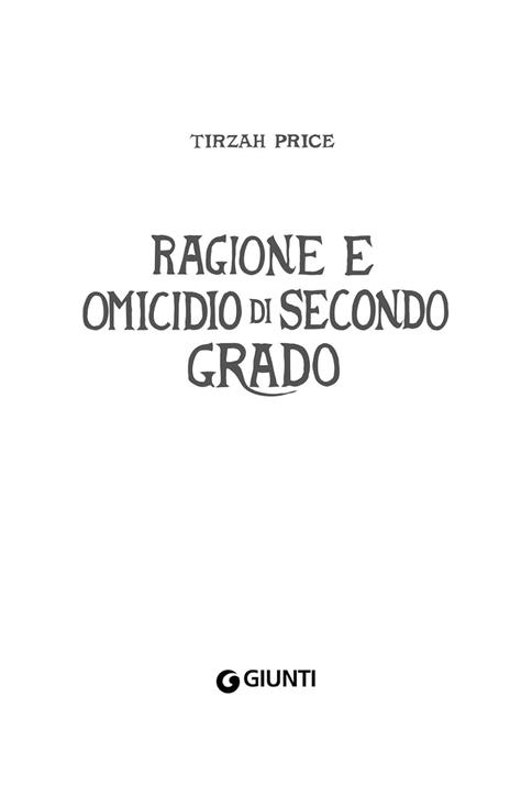 Ragione e omicidio di secondo grado - Tirzah Price - 3