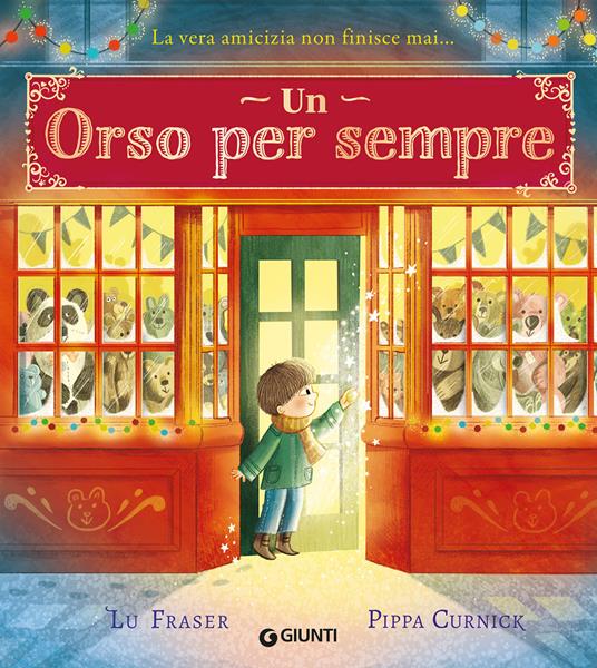 Un orso per sempre. Ediz. a colori - Lu Fraser - copertina