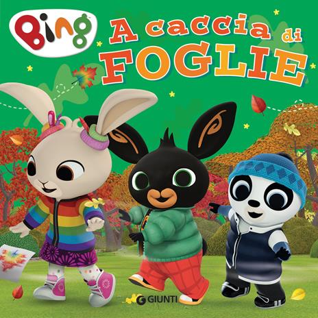 A caccia di foglie. Bing. Ediz. a colori - copertina