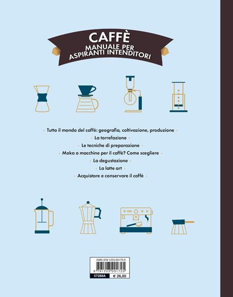 Caffè. Manuale per aspiranti intenditori - Sébastien Racineux,Chung-Leng Tran - 7