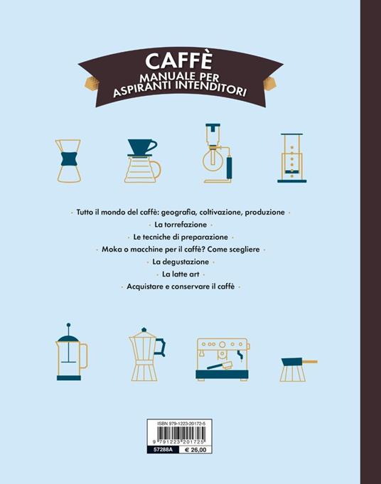 Caffè. Manuale per aspiranti intenditori - Sébastien Racineux,Chung-Leng Tran - 7