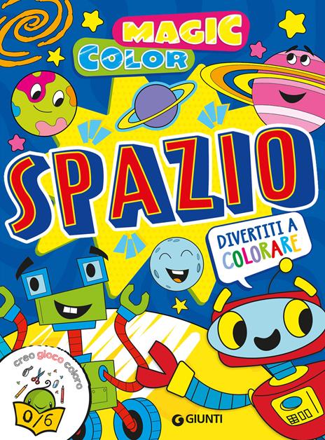 Spazio. Magic color. Ediz. a colori - Mattia Cerato - copertina