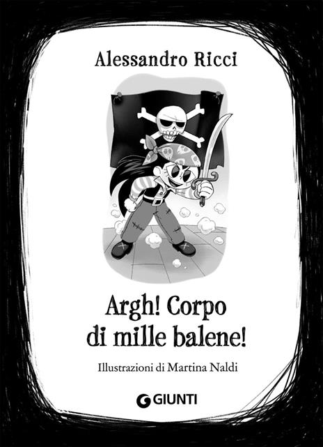 Argh! corpo di mille balene! Acciuffamostri - Alessandro Ricci - 2