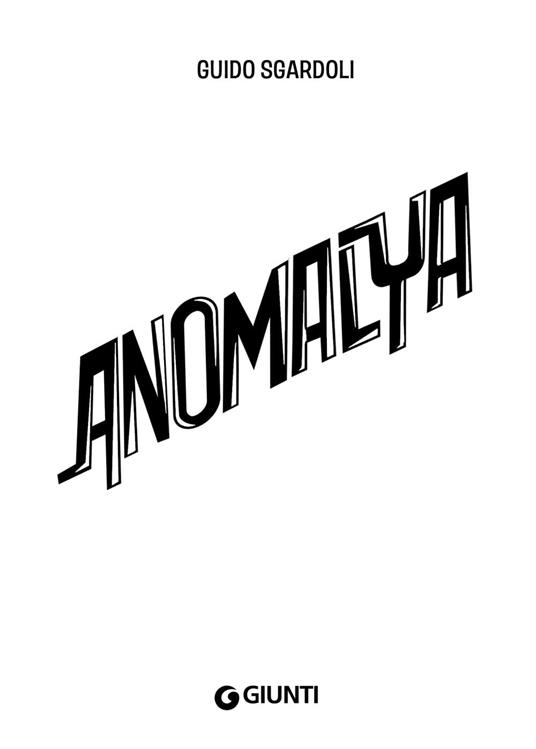 Anomalya - Guido Sgardoli - 2