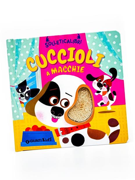 Cuccioli a macchie. Solleticalibri. Ediz. a colori - Martina Boschi - 2