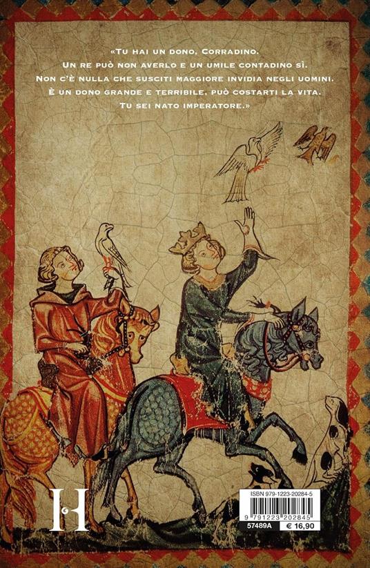 Il principe azzurro. Gli amori, le battaglie, i sogni di Corradino di Svevia, che a sedici anni osò sfidare il mondo - Diego Cugia - 3