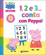 1, 2 e 3... Conta con Peppa! Impara con Peppa Pig