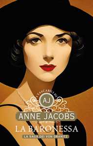 Libro La baronessa. La saga dei von Dranitz Anne Jacobs