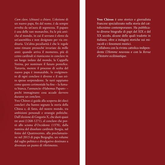 Habemus papam. Segreti e misteri dei dieci conclavi che hanno fatto la storia - Yves Chiron - 2