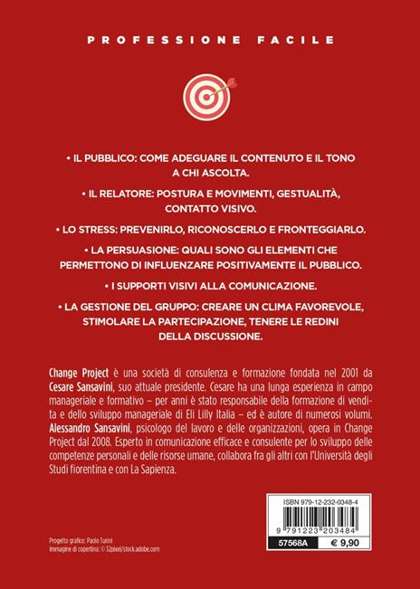 Parlare in pubblico. Farsi capire, farsi ascoltare, persuadere il gruppo - Cesare Sansavini,Alessandro Sansavini - 2