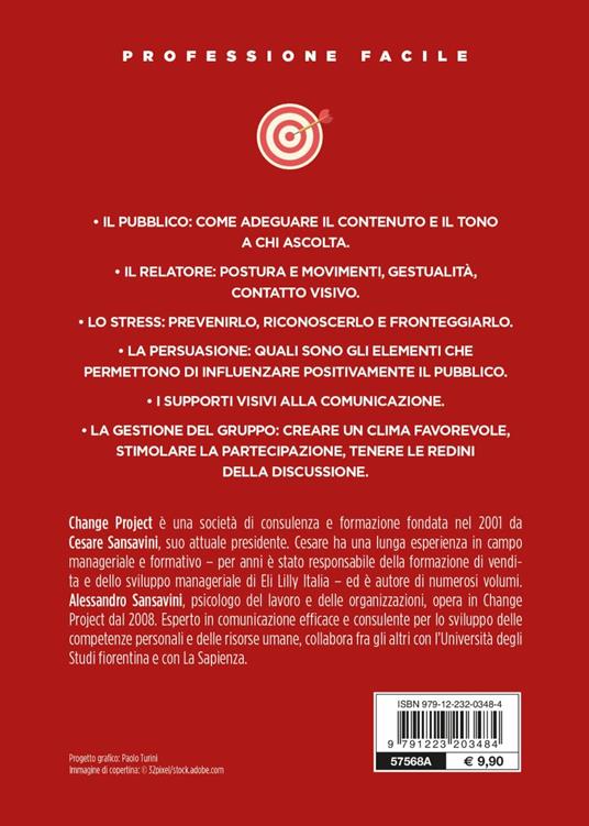 Parlare in pubblico. Farsi capire, farsi ascoltare, persuadere il gruppo - Cesare Sansavini,Alessandro Sansavini - 2