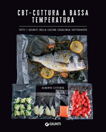 CBT. Cottura a bassa temperatura - Alberto Citterio,Manuela Vanni - ebook