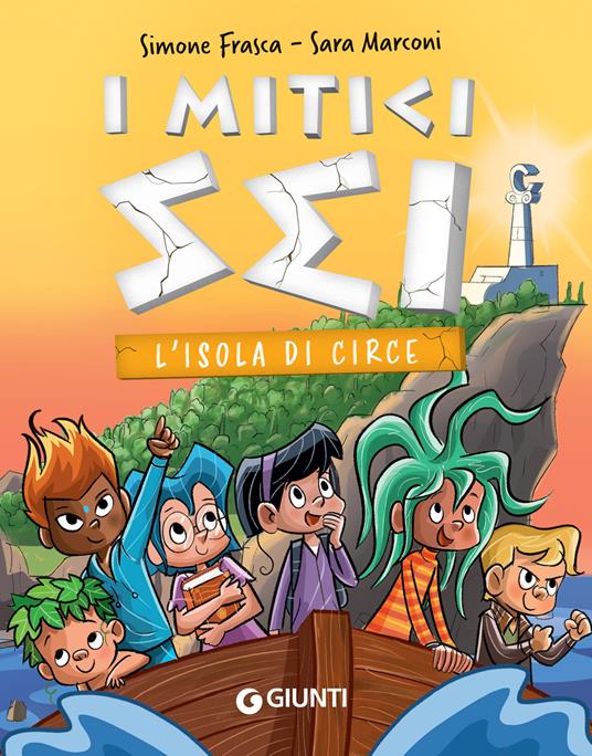 L' isola di Circe. I mitici sei - Simone Frasca,Sara Marconi - ebook