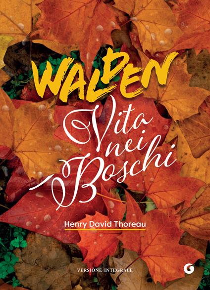 Walden. Vita nei boschi - Henry David Thoreau,Massimo Bocchiola - ebook