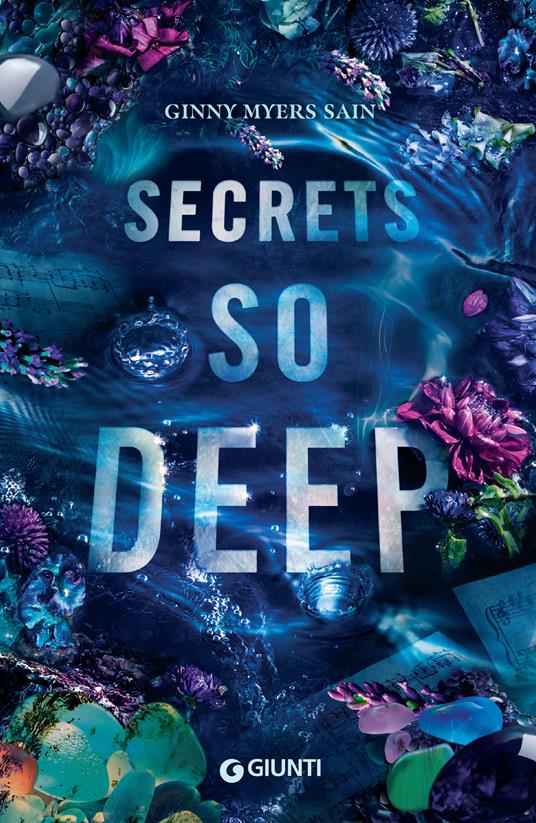 Secrets so deep. Ediz. italiana - Ginny Myers Sain,Valentina Zaffagnini - ebook