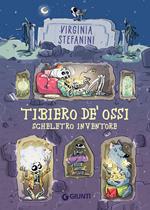 Tibiero de' Ossi scheletro inventore