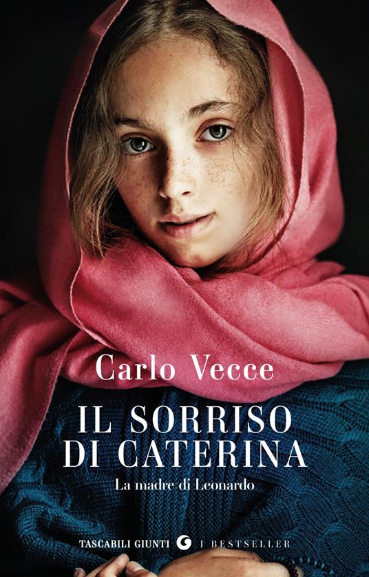 Il sorriso di Caterina. La madre di Leonardo - Carlo Vecce - copertina