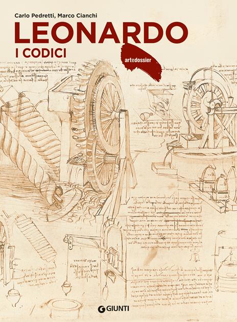Leonardo. I codici. Ediz. a colori - Carlo Pedretti,Marco Cianchi - copertina